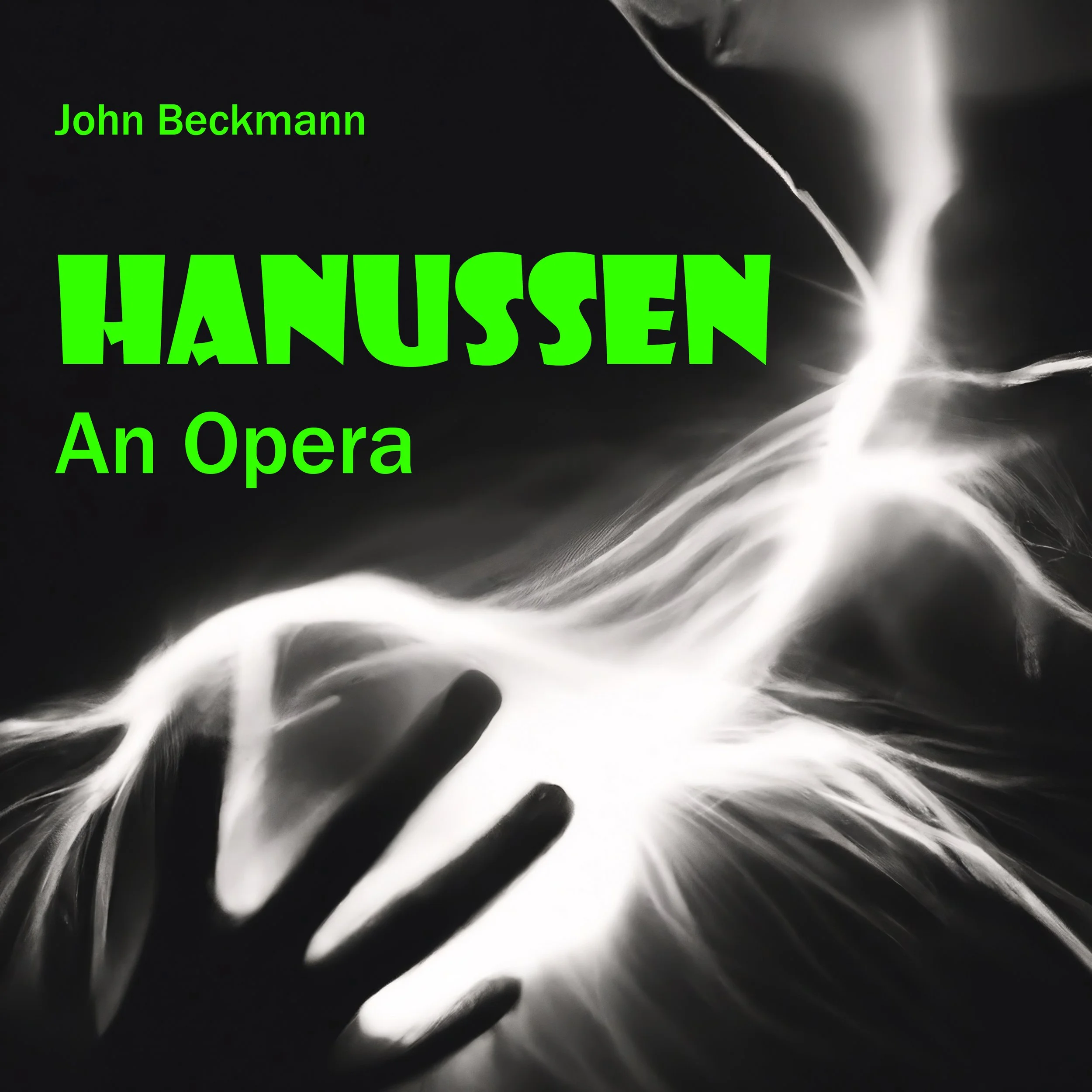 Hannussen: An Opera