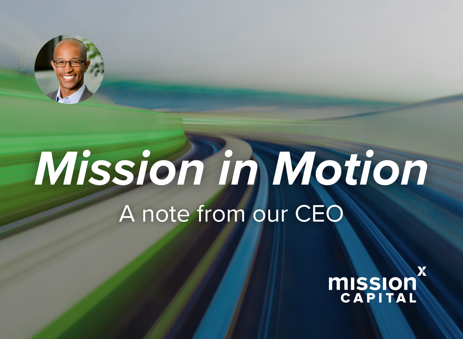 Mission in Motion: A Note from Our CEO
