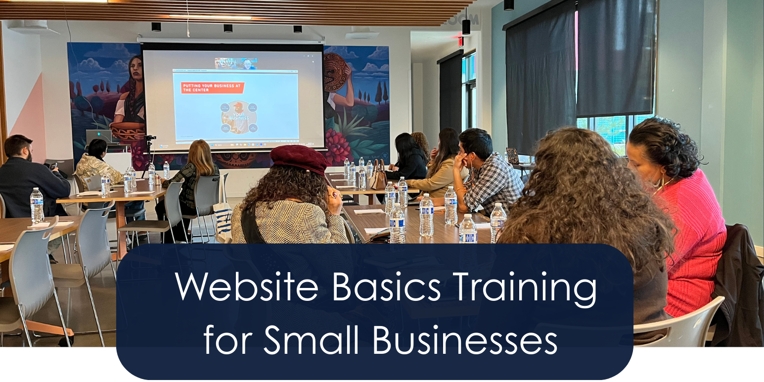Empresarios - Website Basics Training for Small Businesses 