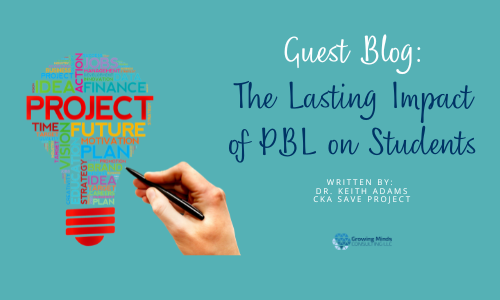 Guest Blog: The Lasting Impact of PBL on Students