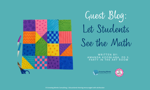 Guest Blog: Let Students See the Math