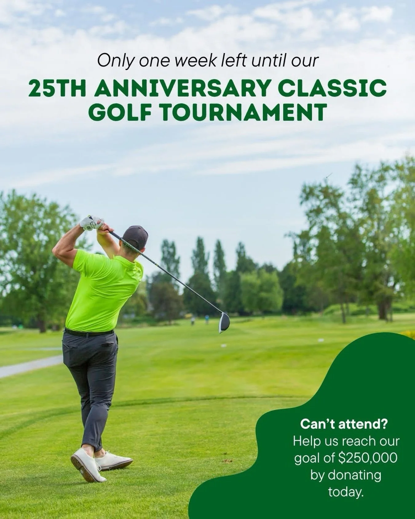 T-minus seven days until we hit the green of Quilchena Golf and Country Club! ⛳️ With over 140 golfers, and dozens of dinner guests, this will be our biggest year yet. 

In honour of our 25th Anniversary, we are aiming to raise $250,000 between now a