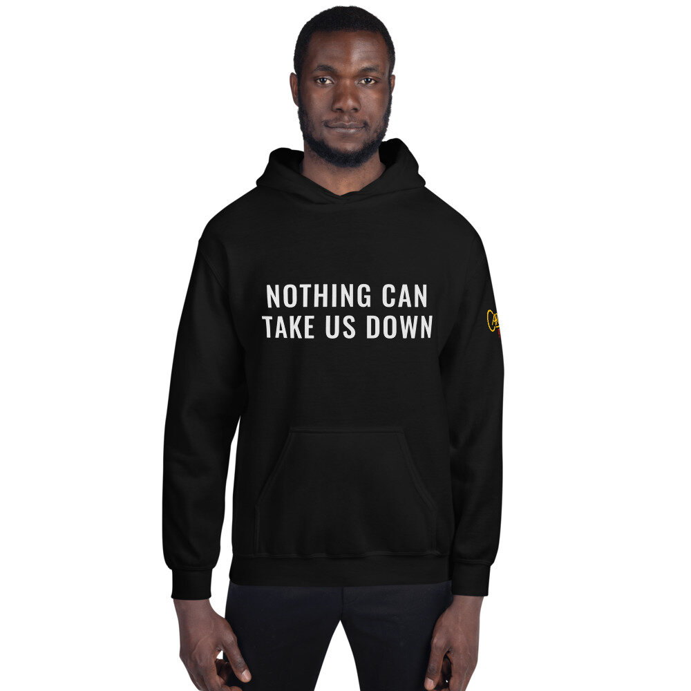 hoodie_nothing-can-take-us-down.jpg