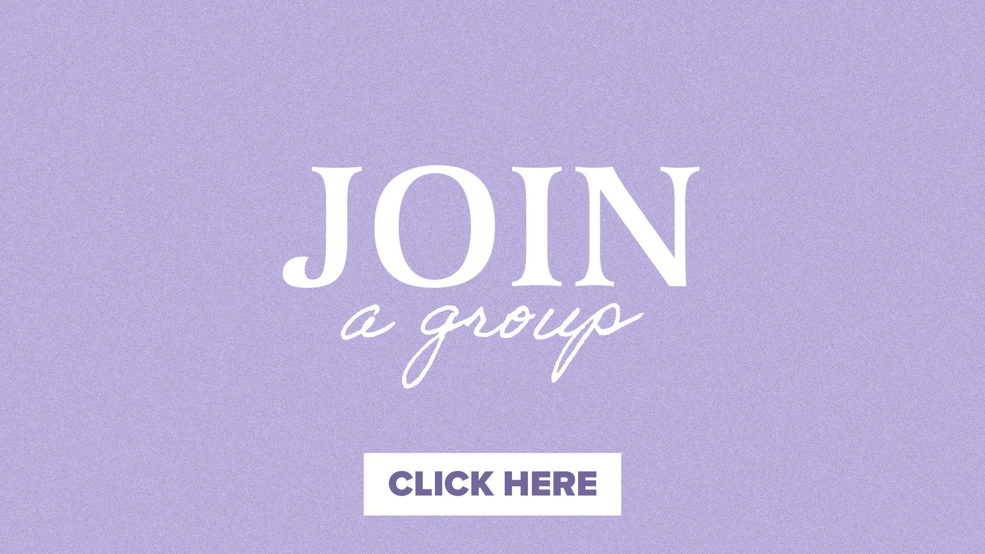 Join A Group WinterSpring 2026 Website Homepage Tile 1920x1080.jpg