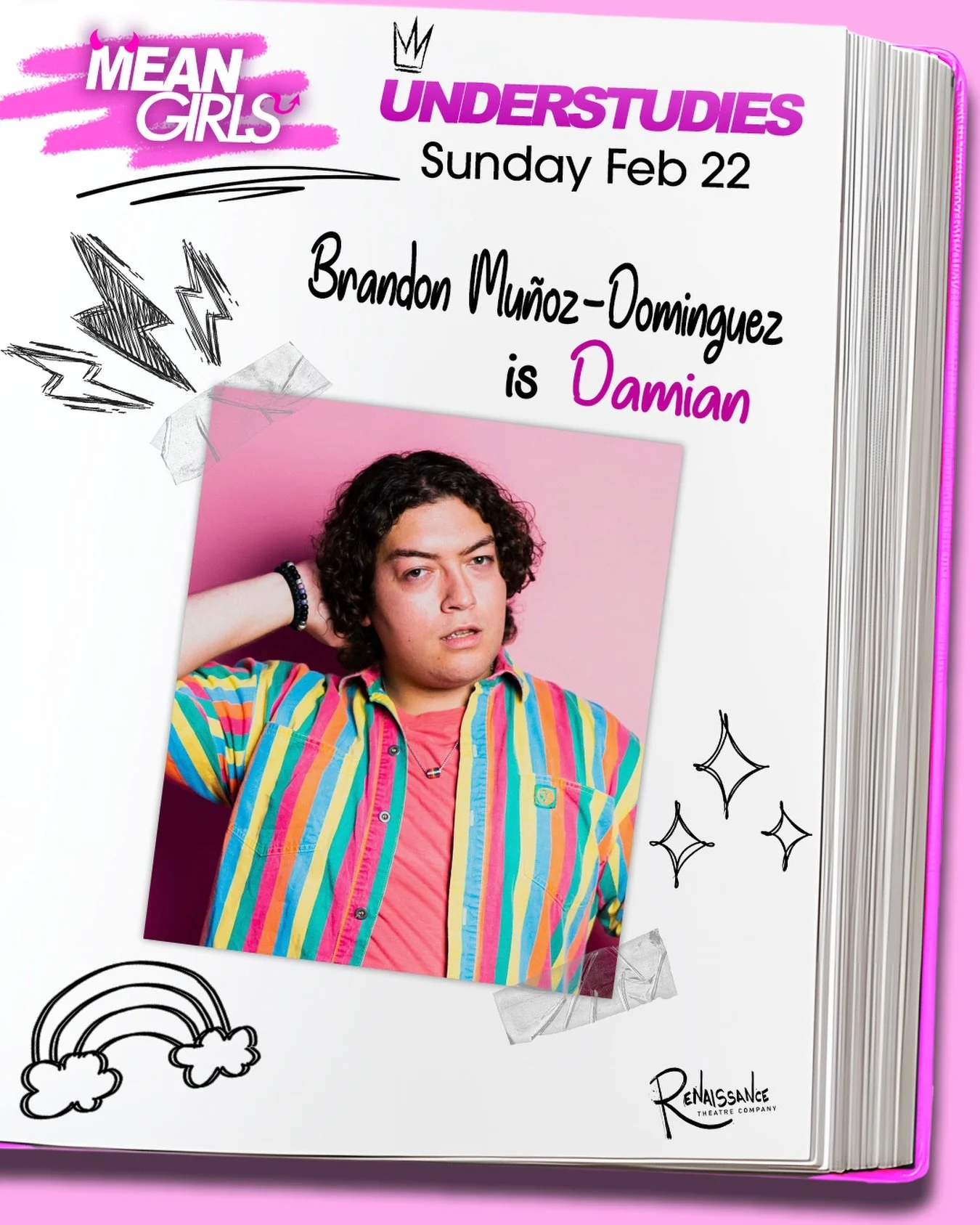 From graphic designer to mathlete to art freak, Brandon is stepping into the spotlight as Damien in &ldquo;Mean Girls.&rdquo; Catch him at the 3 p.m. performance, then stay downtown for Immerse. Show your Immerse ticket at the door to see &ldquo;Mean