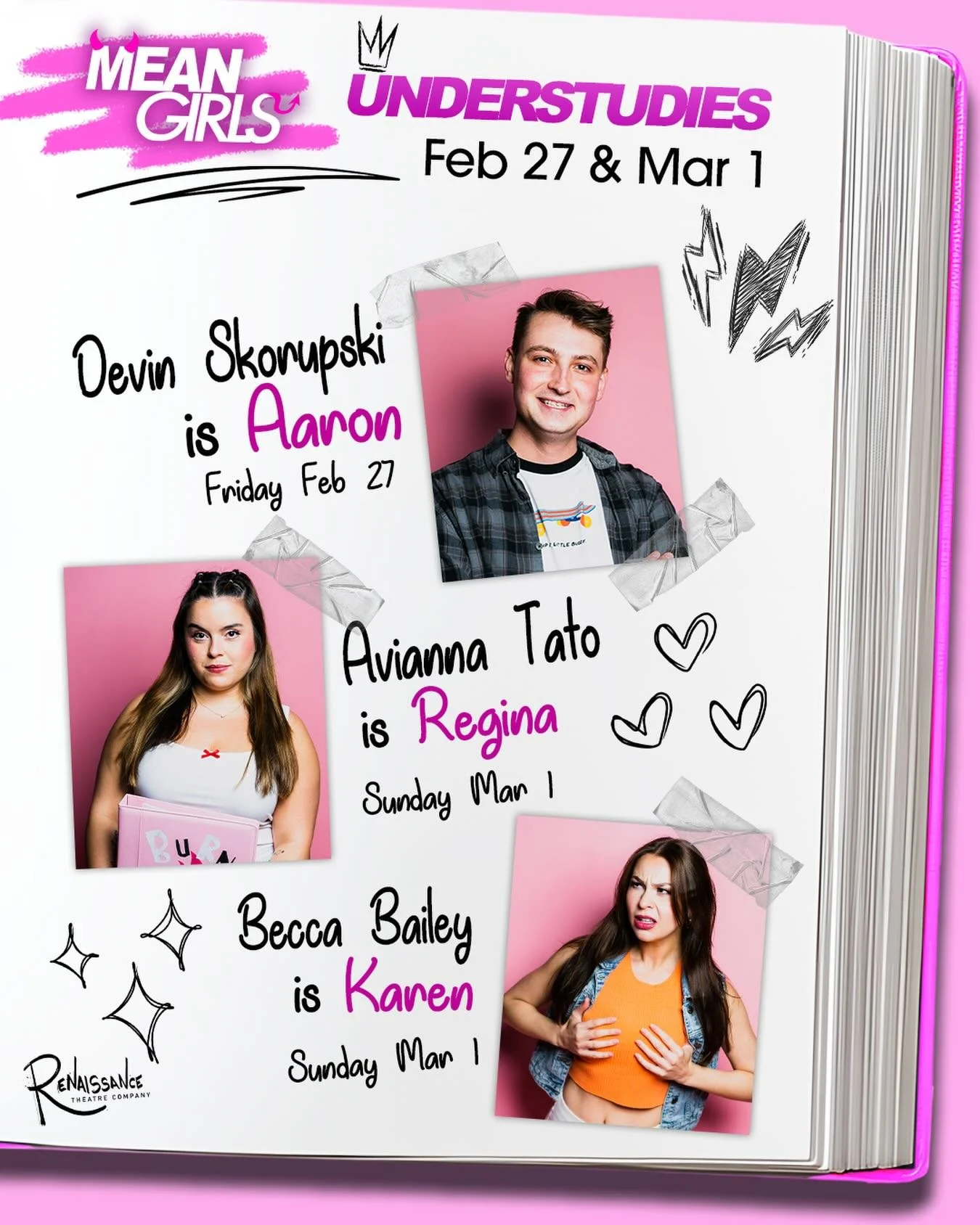 We&rsquo;ve got a fresh-faced lineup for you this weekend! See Devin step into his dreamy high school heartthrob era on Friday, then catch Avi as Queen Bee Regina George, and Becca as gorgeous but pretty stupid Karen Smith at the Sunday matinee. We&r