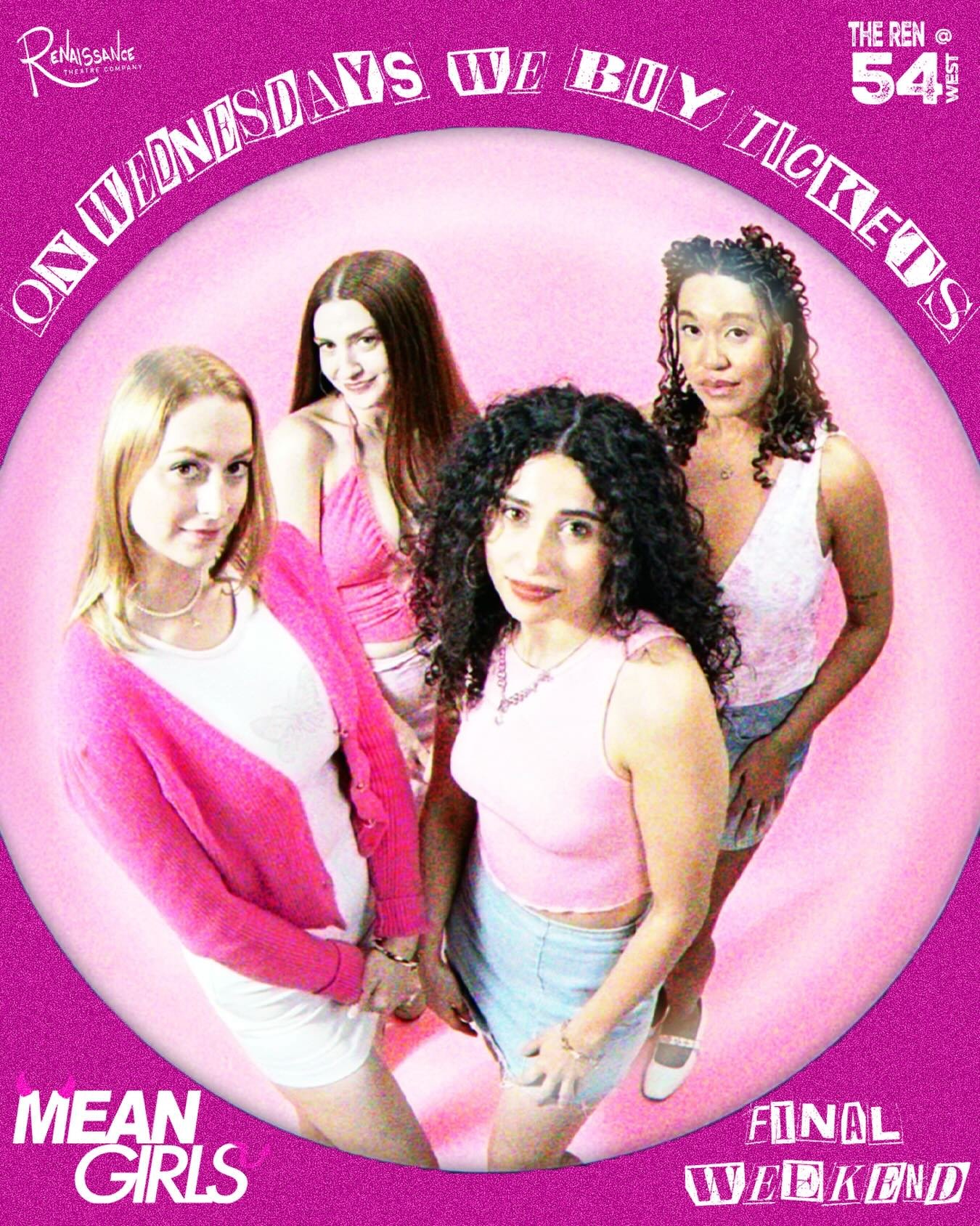 On Wednesday, we buy tickets&hellip;

That&rsquo;s all! 

The final three performances of &ldquo;Mean Girls&rdquo; are selling fast. Get tix today @ rentheatre.com