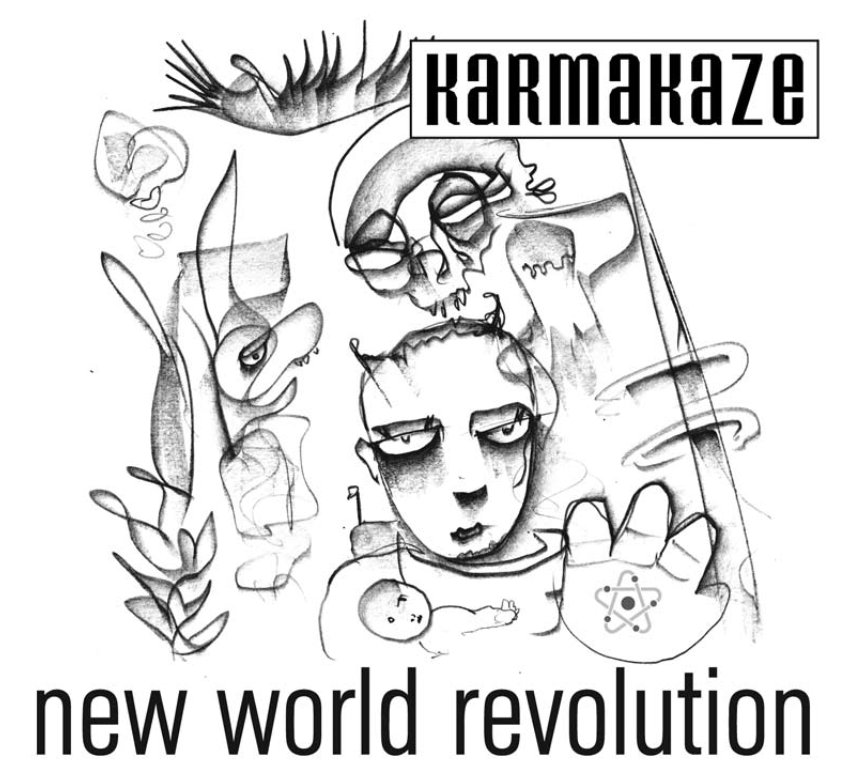 Karmakaze / New World Revolution