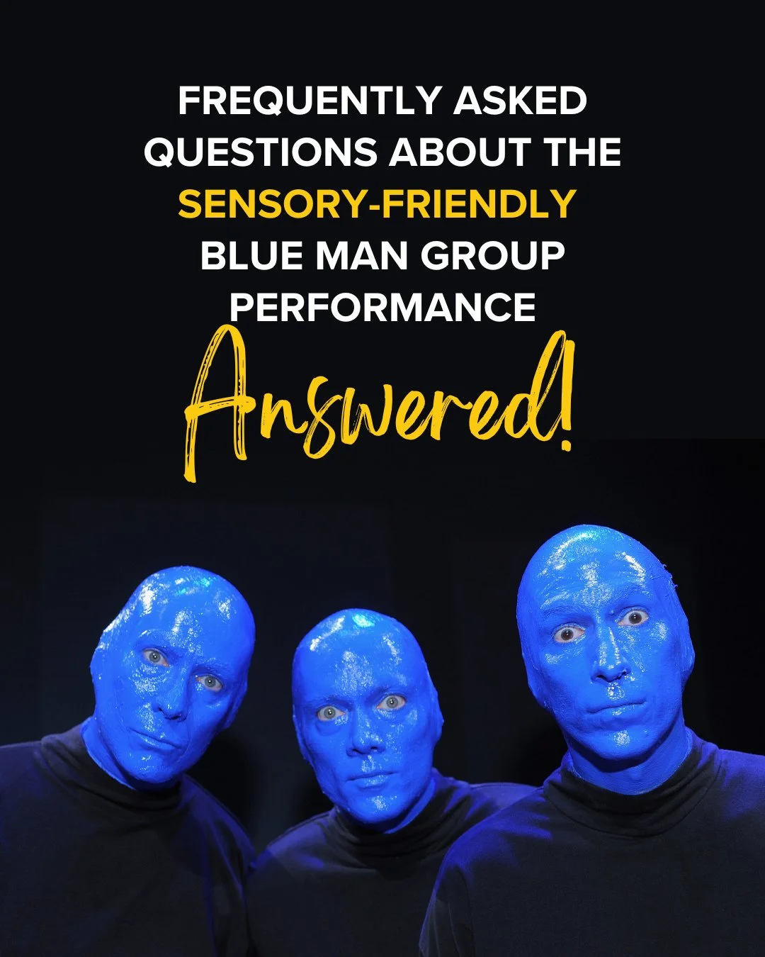 Thinking about attending the Sensory-Friendly @bluemangroup performance but still have questions?⁠
⁠
We&rsquo;ve got you covered. From quiet break areas and adjusted lights/sound to flexible seating and re-entry, this experience was thoughtfully adap