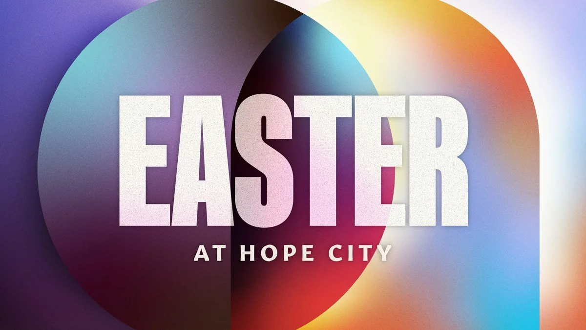 Easter at Hope City