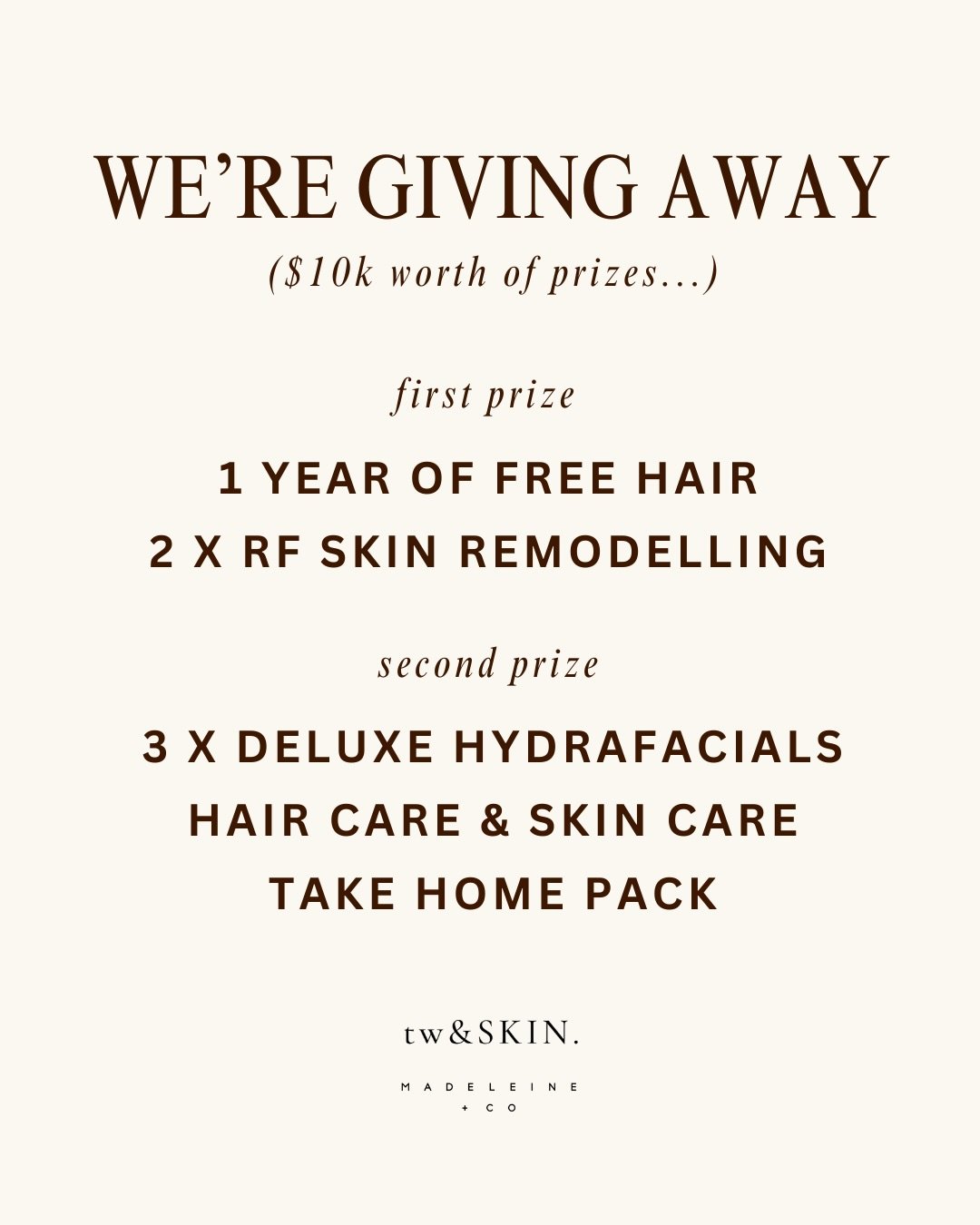 ❤️&zwj;🔥 WE&rsquo;RE GIVING AWAY THE ULTIMATE GLOW UP ❤️&zwj;🔥
@madeleineandco x @twandskin

To celebrate, we&rsquo;re spoiling TWO lucky winners with an unreal prize pack. ✨

1st prize: 
🤍 1 YEAR of FREE hair appointments with @madeleineandco
🤍 
