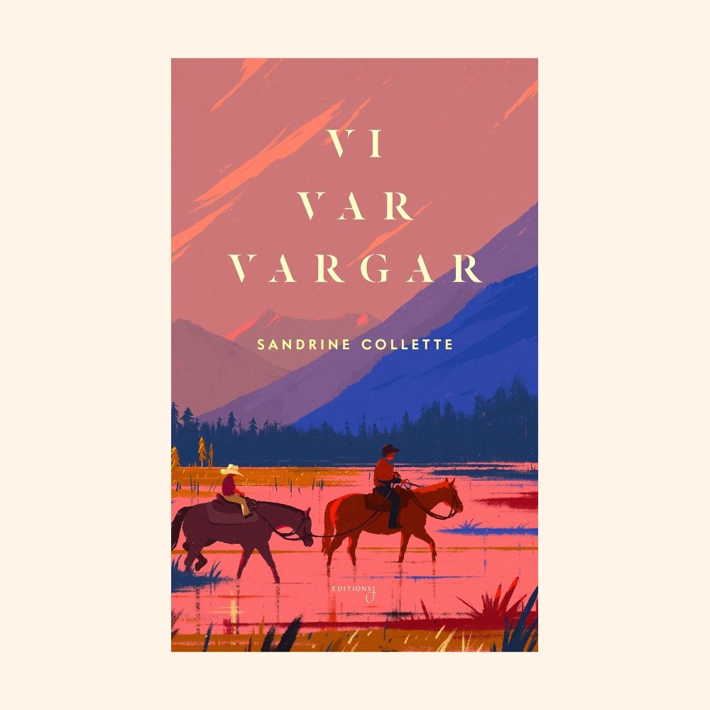 Sandrine Collette_Vi var vargar_Éditions J. Förlag.jpg