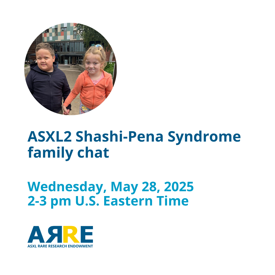 ASXL2 Shashi-Pena Syndrome Family Chat