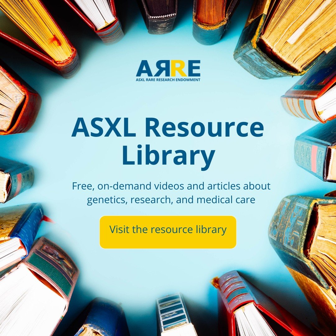 The ASXL Resource Library includes on-demand videos and articles on topics including understanding the genetics of ASXL-related disorders, managing medical care, and research updates. Find these free resources online at the link in our bio.