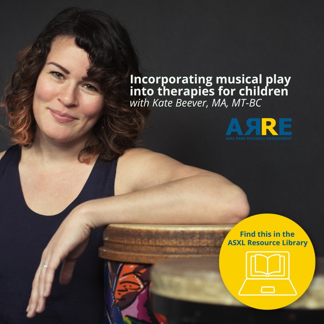 Find this in the ASXL Resource Library:  Music therapist Kate Beever, MA, MT-BC (Maine Music and Health) provides an overview of what music therapy is and what a session looks (and sounds!) like, why music therapy is beneficial, and how to incorporat