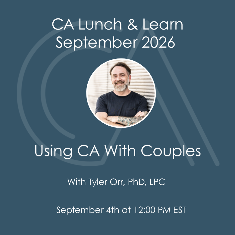 CA Lunch & Learn: Using CA With Couples - September 4th, 2026