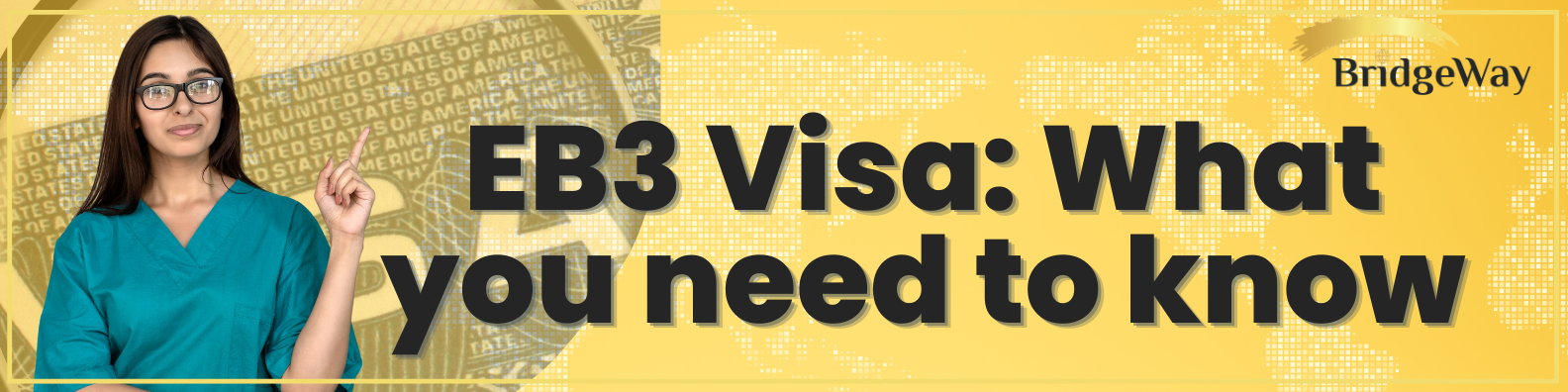 The Ultimate Guide to EB-3 Visa for International Nurses: Process,  Benefits, Costs and More — The BridgeWay Firm