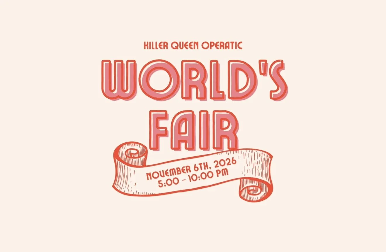 Killer Queen Operatic World's Fair