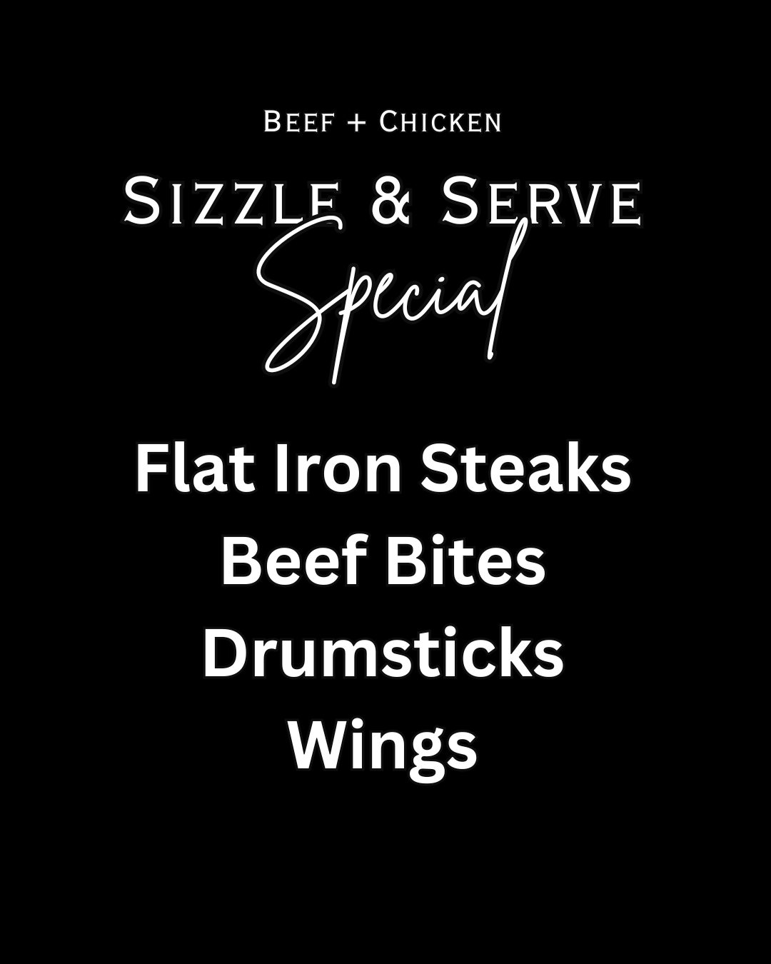 Sizzle & Serve Special