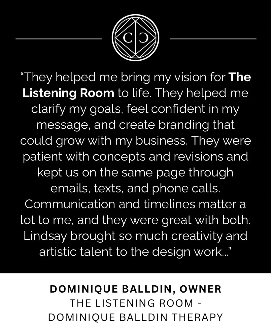 &ldquo;Katie and the Core Creative team helped me bring my vision for The Listening Room to life. They helped me clarify my goals, feel confident in my message, and create branding that could grow with my business.

They were patient with concepts an