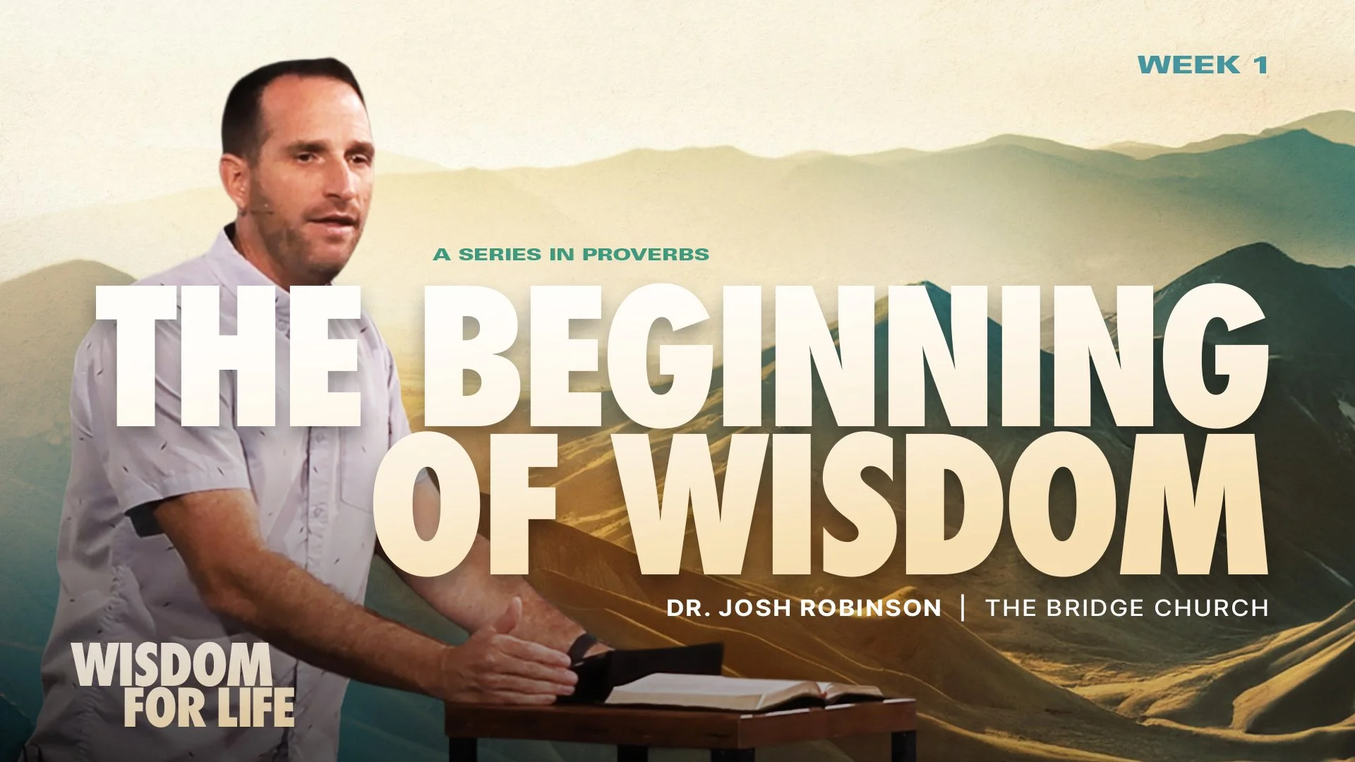 Wisdom for Life - Wisdom and the Home - Week 5
June 18 & 21, 2026

Locations & Times
Bridge Church

2410 N River Rd, Venice, FL 34292, USA

Thursday 6:30 PM

Sunday 8:00 AM

Sunday 9:45 AM

Sunday 11:30 AM

Proverbs 24:3-4 CSB

A house is built by wi