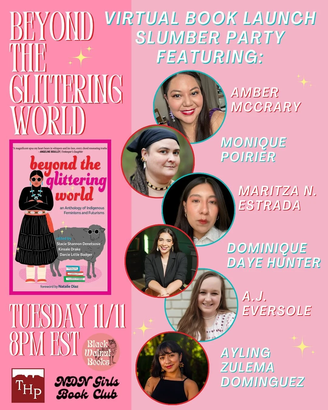 We are so excited to host in partnership with @ndngirlsbookclub and @torreyhousepress the official launch party for Beyond the Glittering World: An Anthology of Indigenous Feminisms and Futurisms. It&rsquo;s going to be a NDN slumber party, so grab y