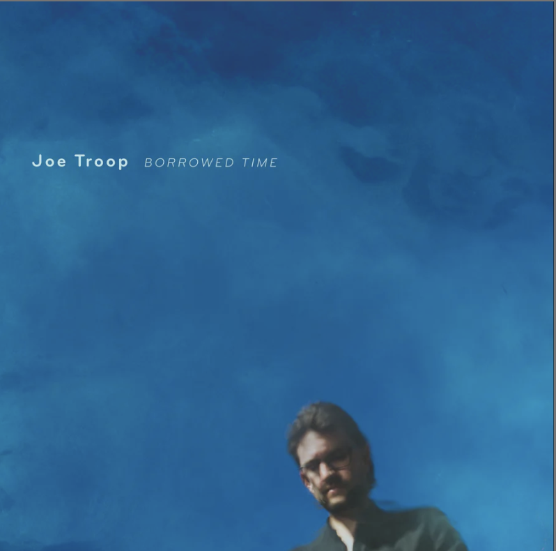 Joe Troop - Borrowed Time.png