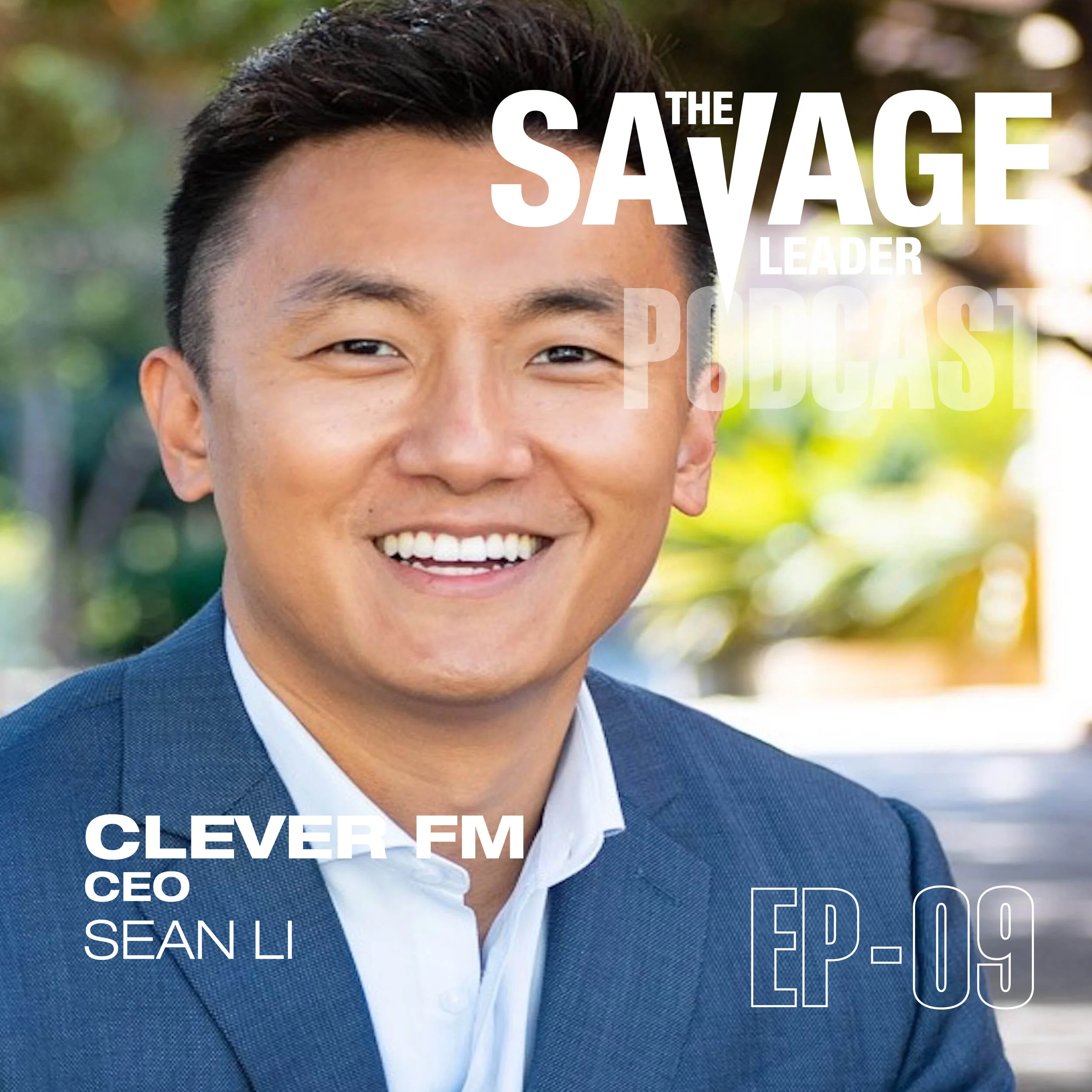 Ep. 9: Clever FM CEO Sean Li on Overcoming Imposter Syndrome and Disrupting the Podcast Ecosystem</a>