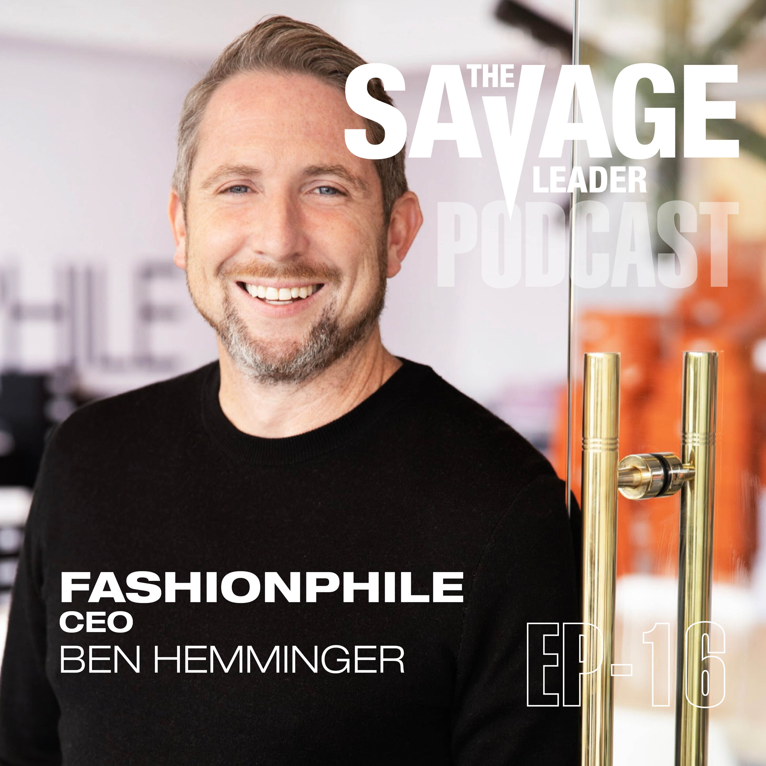 FashionPhile CEO Ben Hemminger on Driving Growth through Authentic  Relationships — The Savage Leader