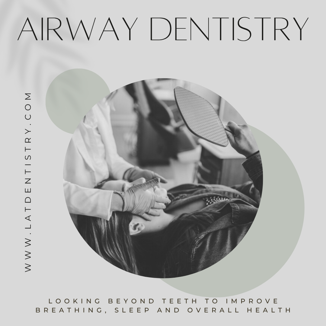 Airway Dentistry: Looking Beyond Teeth to Improve Breathing, Sleep and Overall Health