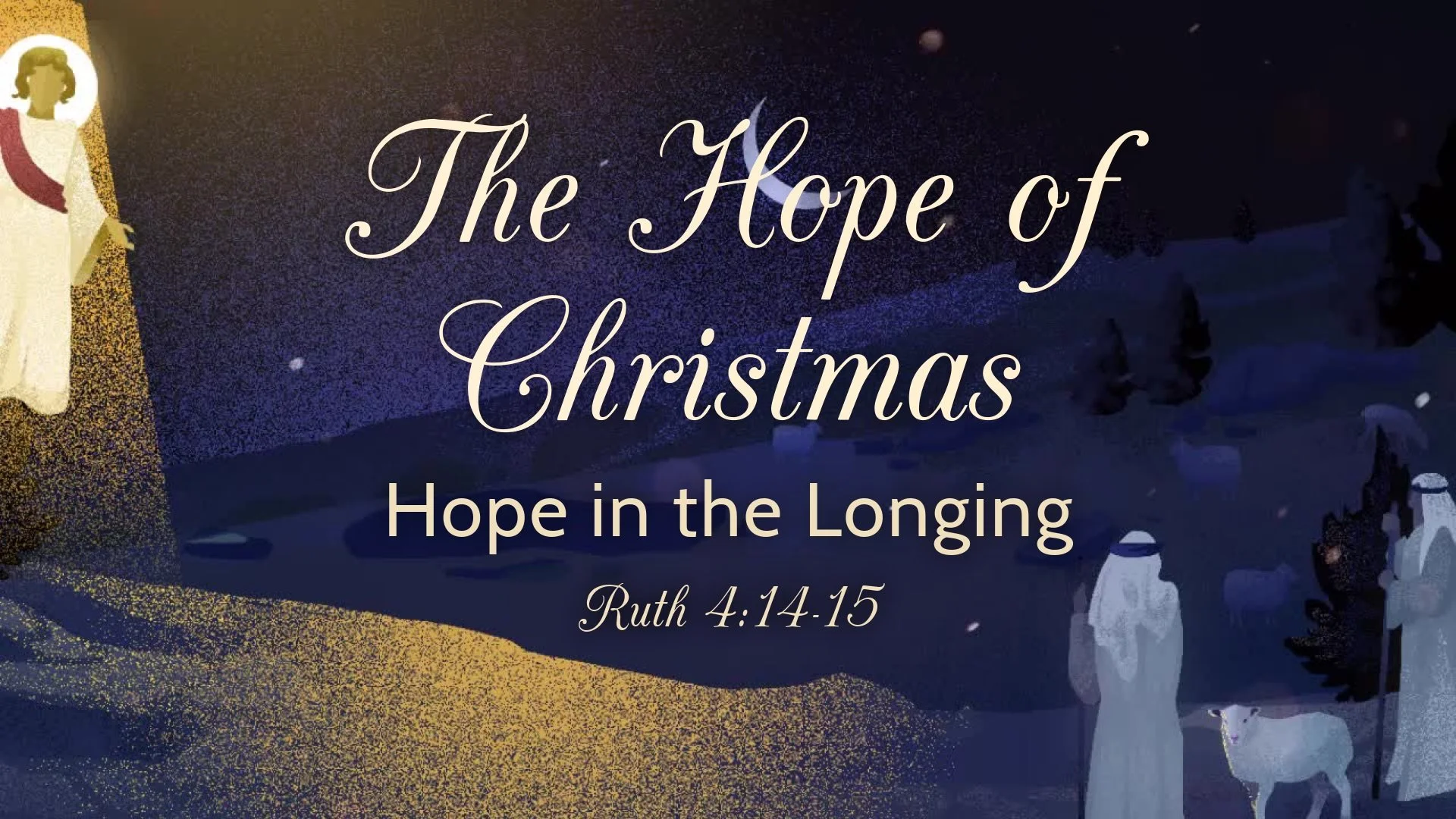 Ruth 4:14-15: Hope in the Longing