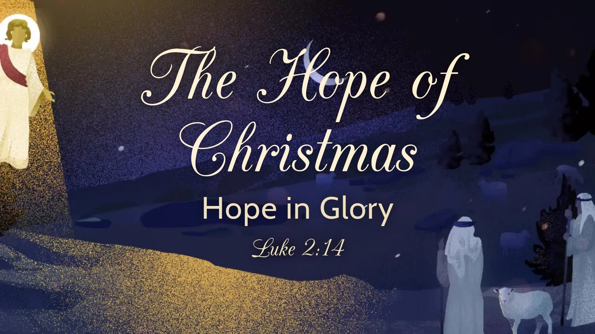 Luke 2:14: Hope in Glory