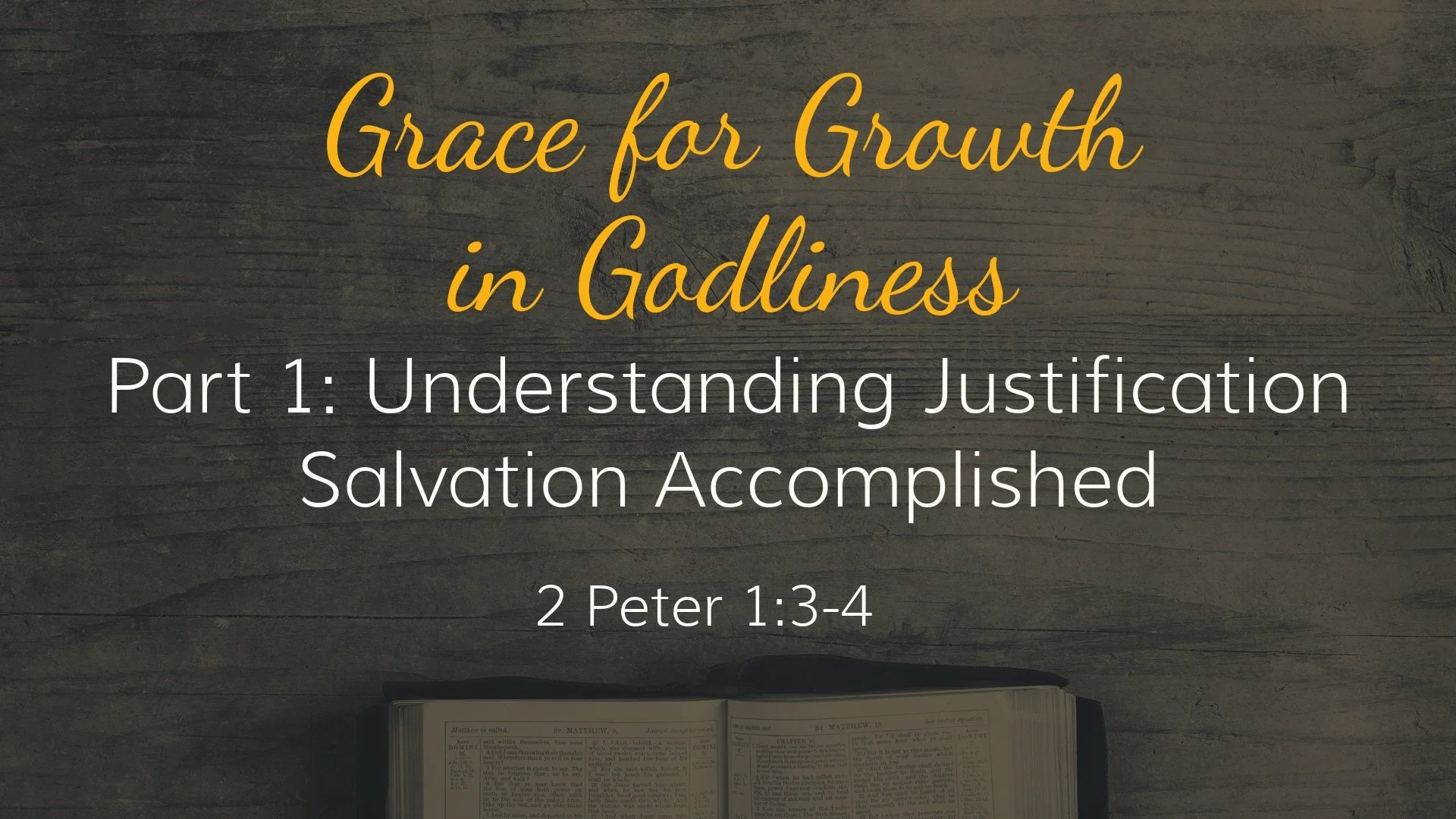 2 Peter 1:3-4: Grace for Growth in Godliness, Pt. 1