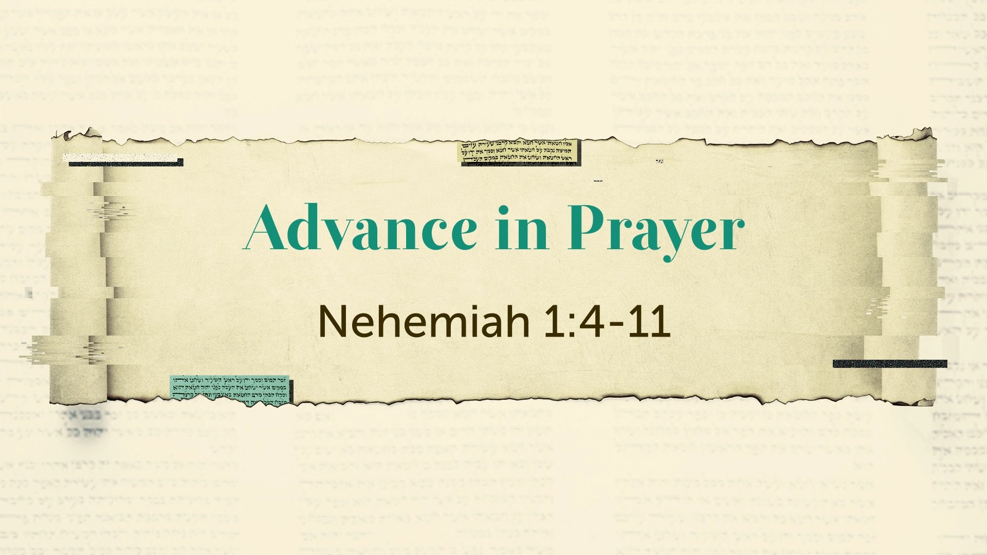 Advance in Prayer | Nehemiah 1:4-11