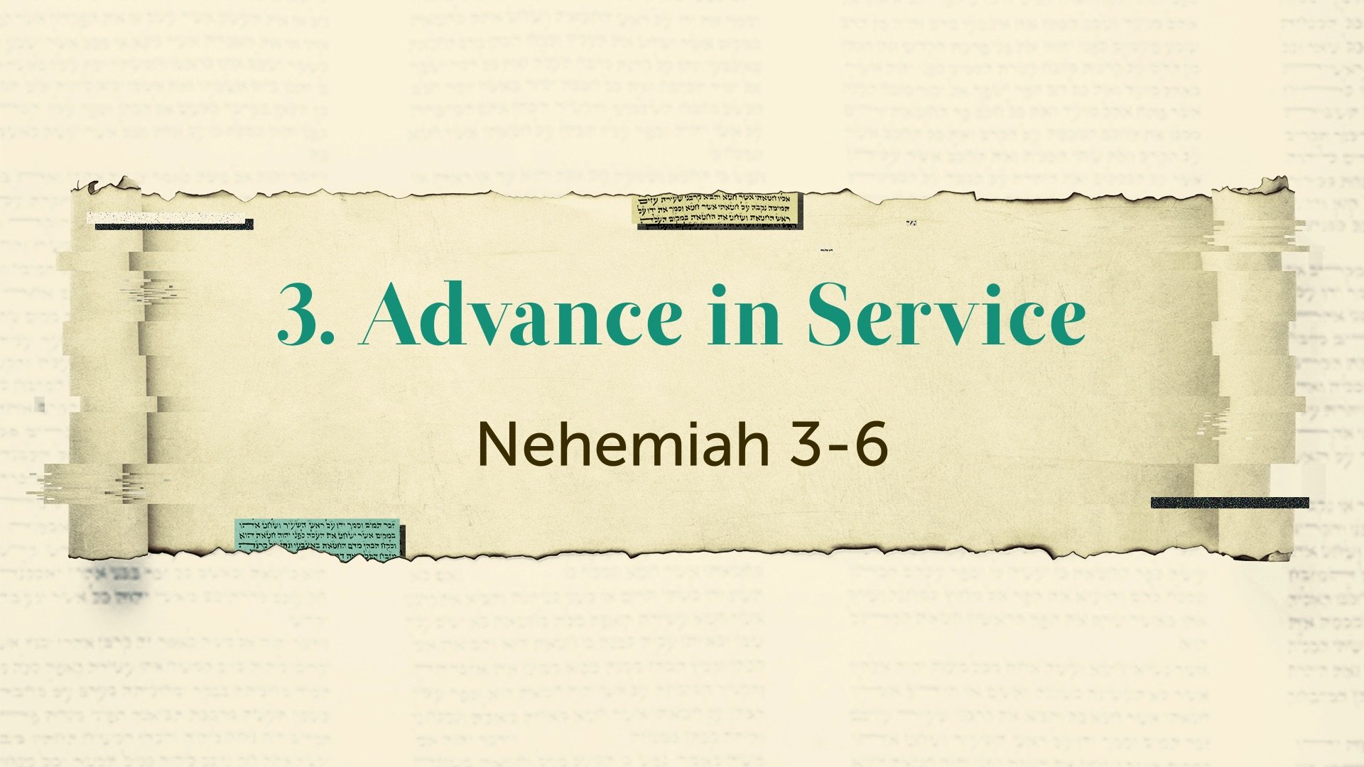 Advance in Service | Nehemiah 3-6