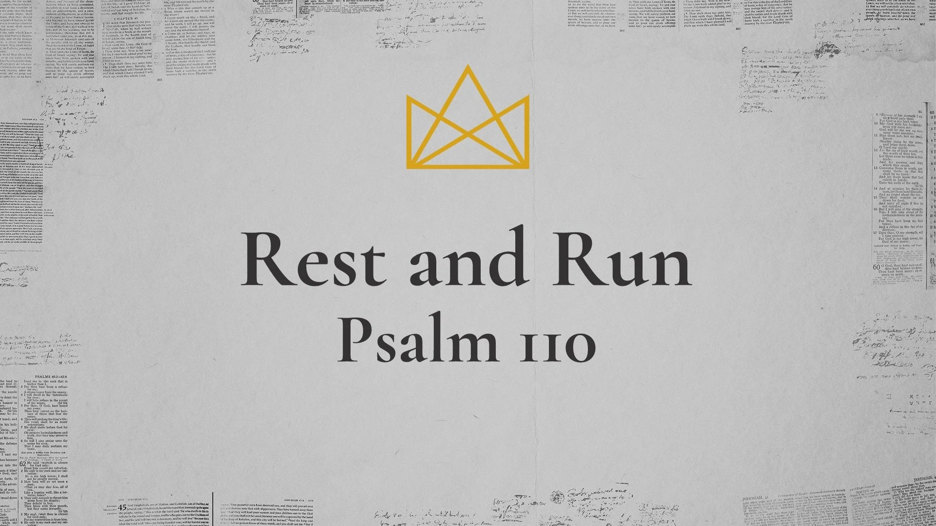 Rest and Run | Psalm 110