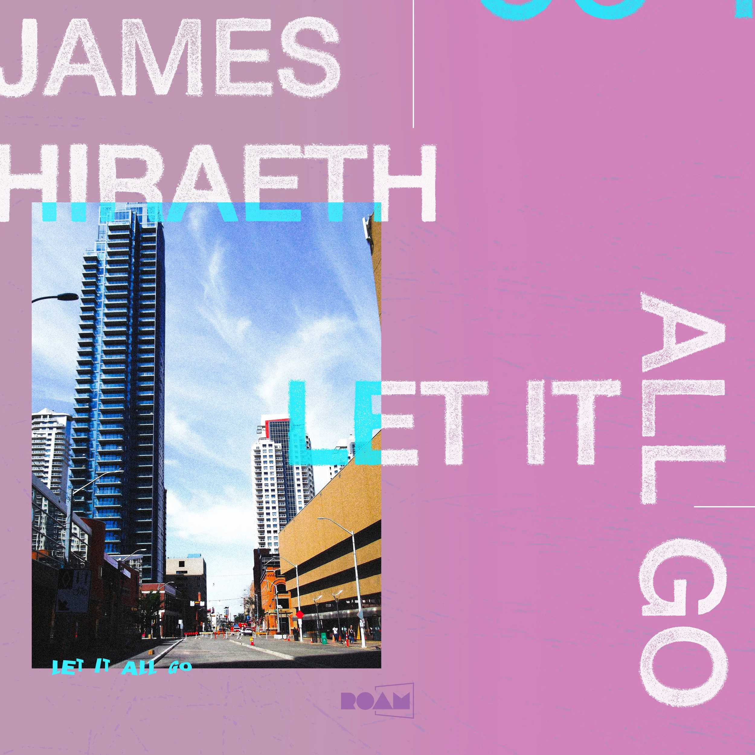 James Hiraeth - let it all go