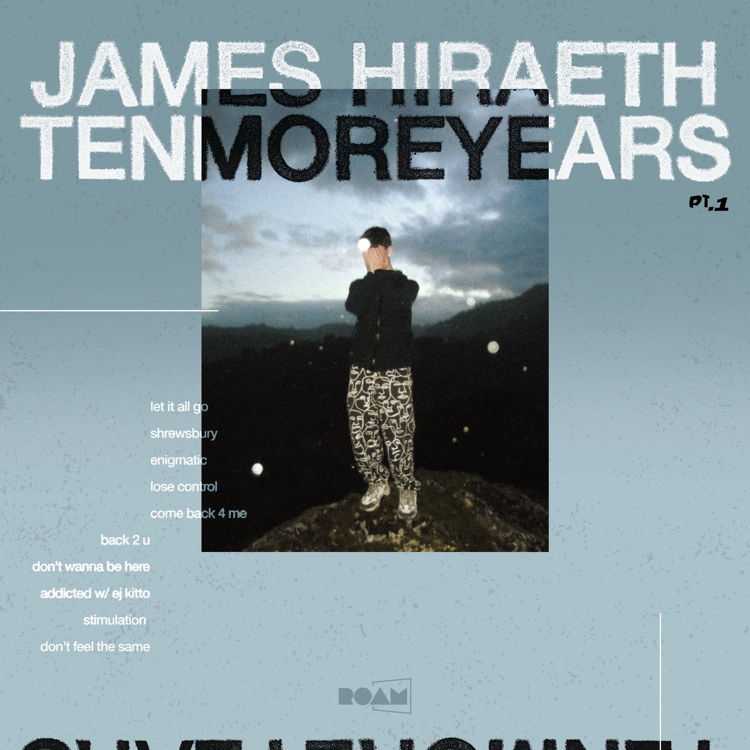 James Hiraeth - TENMOREYEARS