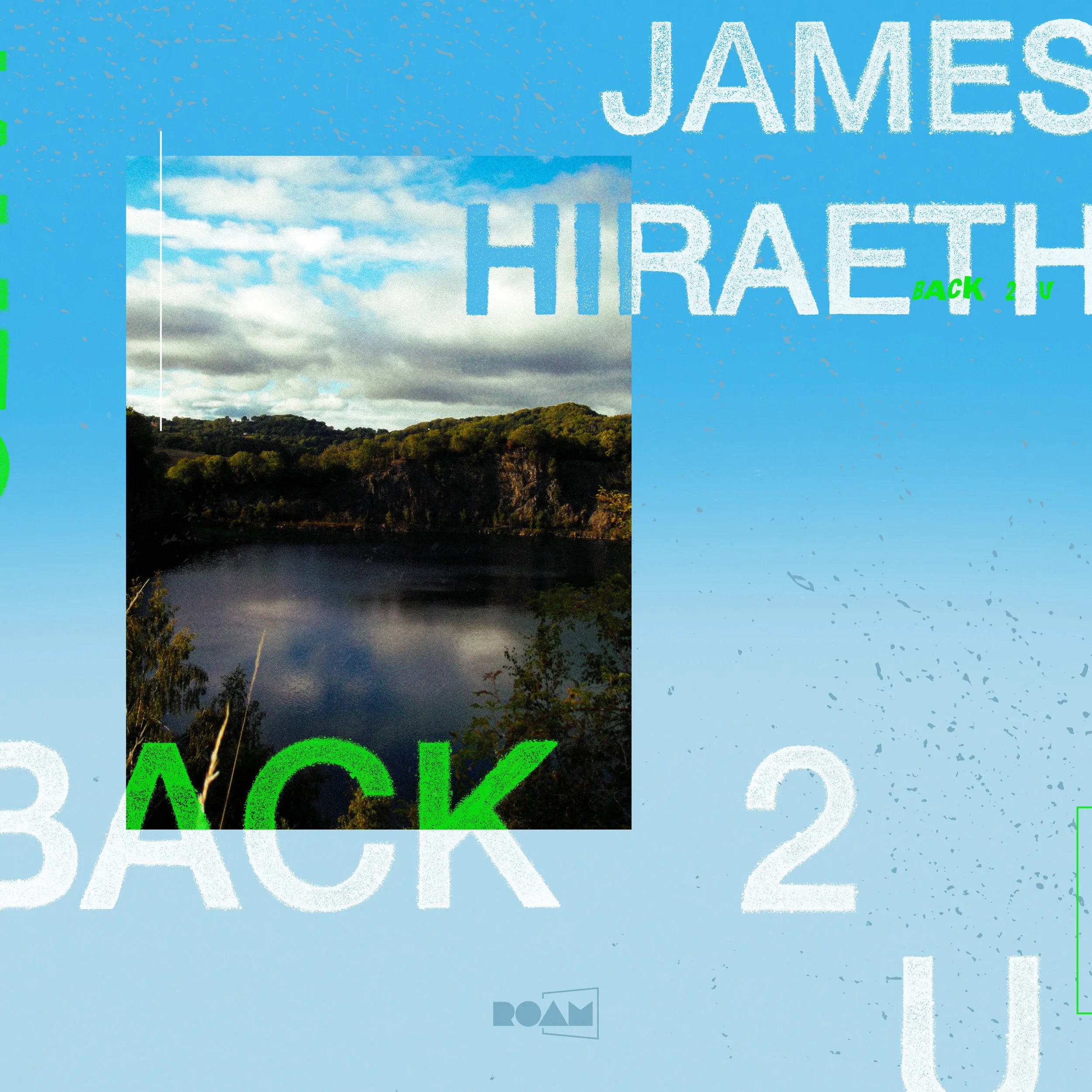 James Hiraeth - back 2 u