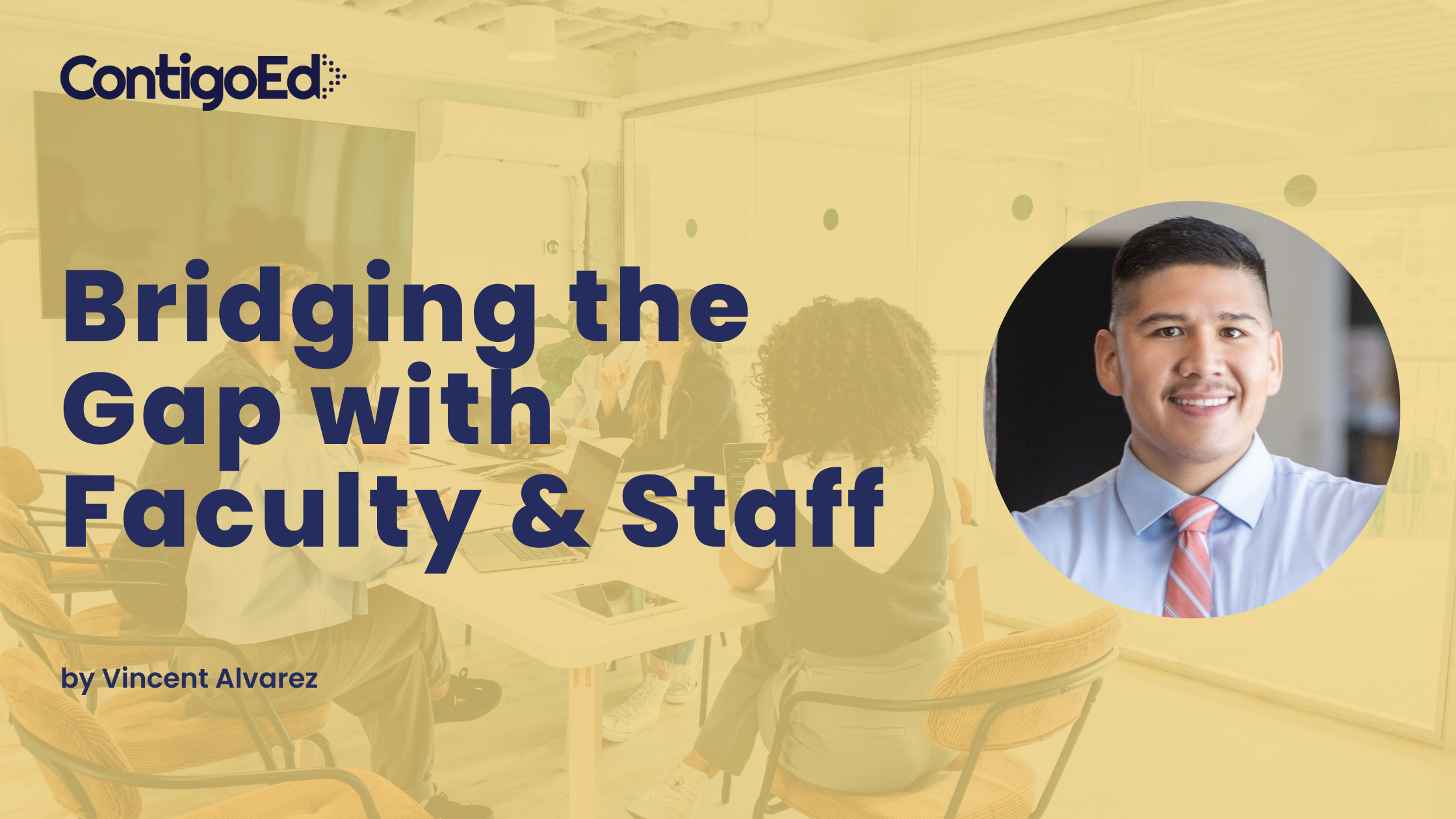 Bridging the Gap with Faculty & Staff