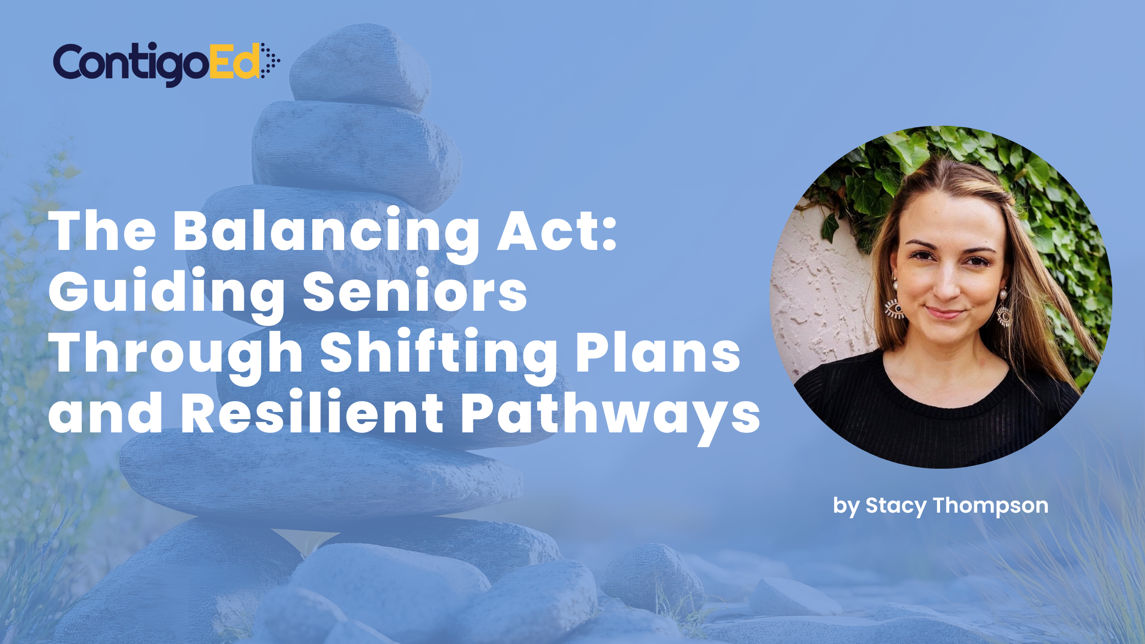 The Balancing Act: Guiding Seniors Through Shifting Plans and Resilient Pathways
