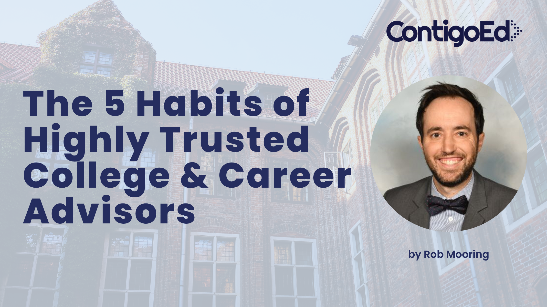 The 5 Habits of Highly Trusted College &amp; Career Advisors