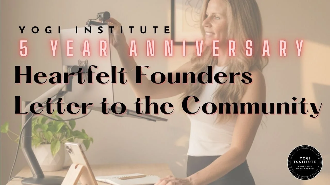 Five Years of Becoming- A Letter to the Yogi Institute Community