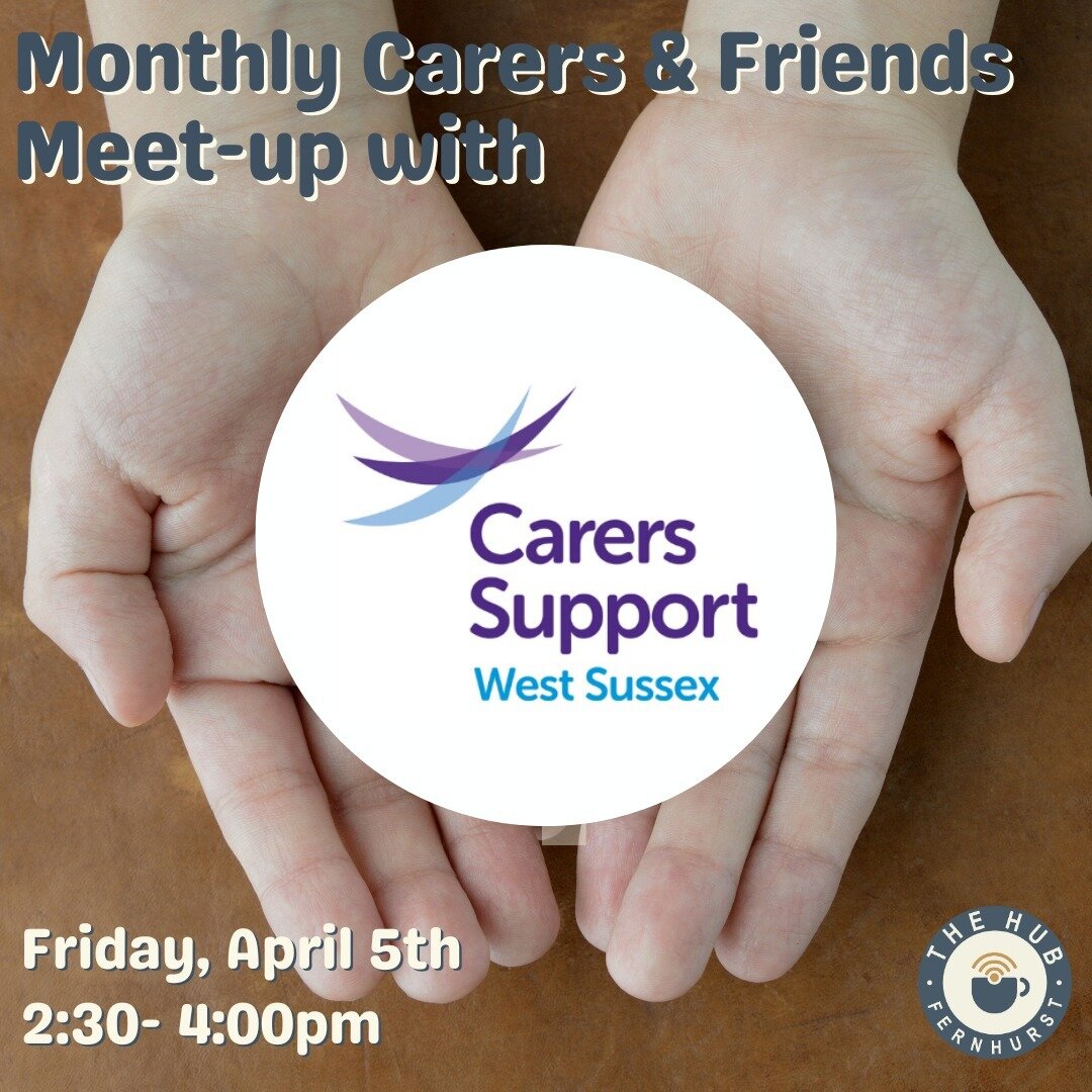 We are joined by Aimee Cunningham from Carers Support West Sussex this Friday's for our Monthly Carer's &amp; Friends Meetup.  Carers Support West Sussex is dedicated to offering unpaid Carers information, guidance, and emotional support.

If you are