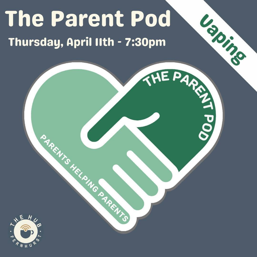 The next Parent Pod is this Thursday, 11th April at 7.30pm - a chance to talk about the hot topic of vaping. 

Last November the government made plans for a 'smoke free' generation &amp; a new tax on vapes has been announced in the spring budget. So,