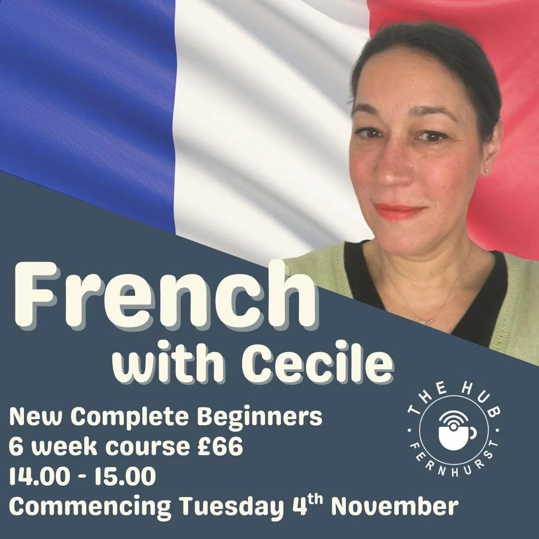 If you are interested in learning French, our fantastic tutor Cecile is running a new class for beginners at The Fernhurst Hub starting on 4th November for 6 weeks.

If you are interested email languages@fetnhursthub.org.uk

#fernhursthub #fernhurst 
