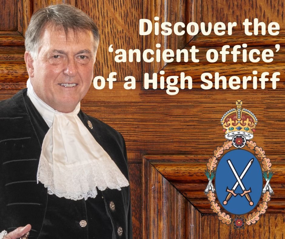 Discover the 'ancient office' of a High Sheriff