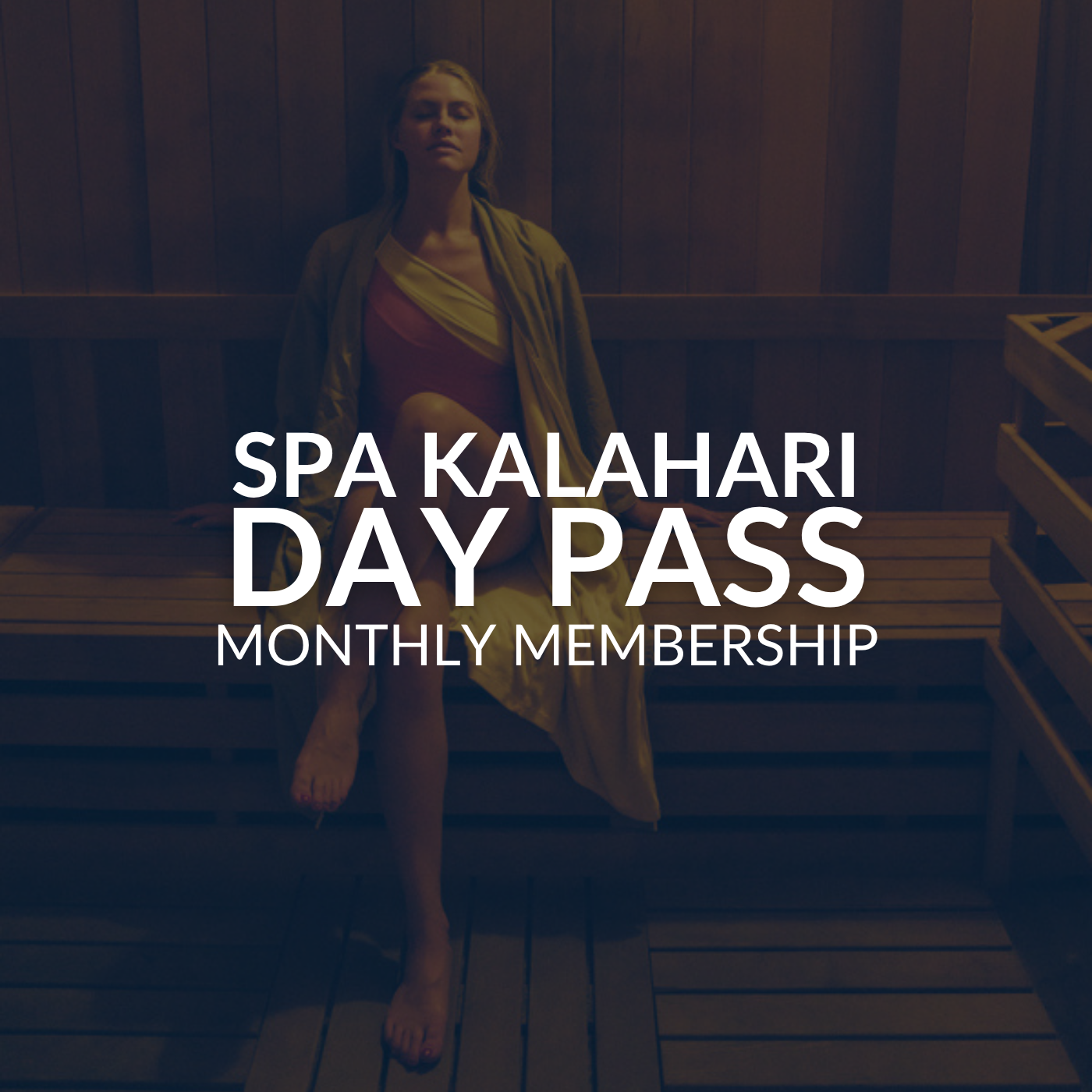Spa Kalahari Day Pass Membership (Monthly)