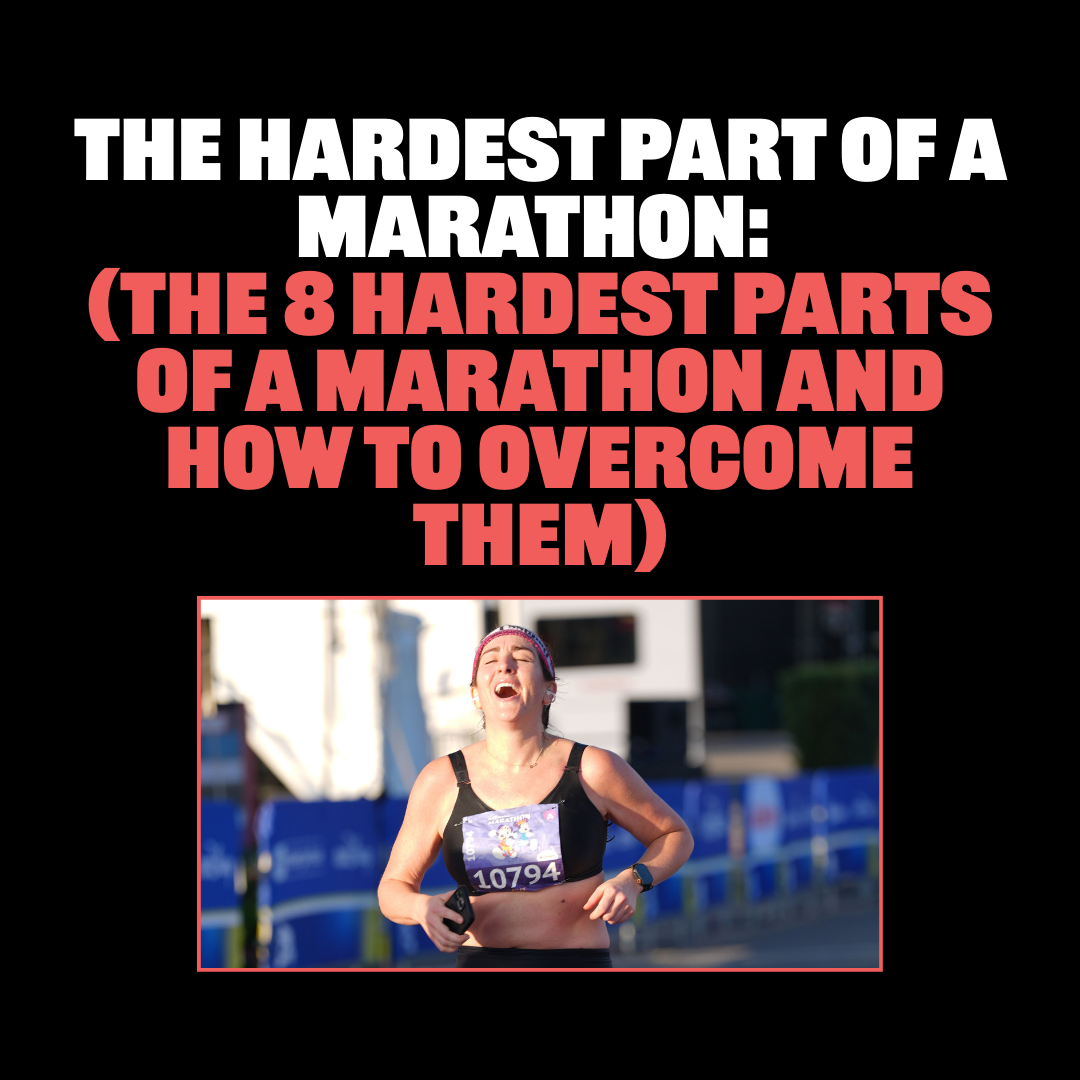 The Hardest Part of a Marathon: (the 8 hardest parts of a marathon And How to Overcome Them)