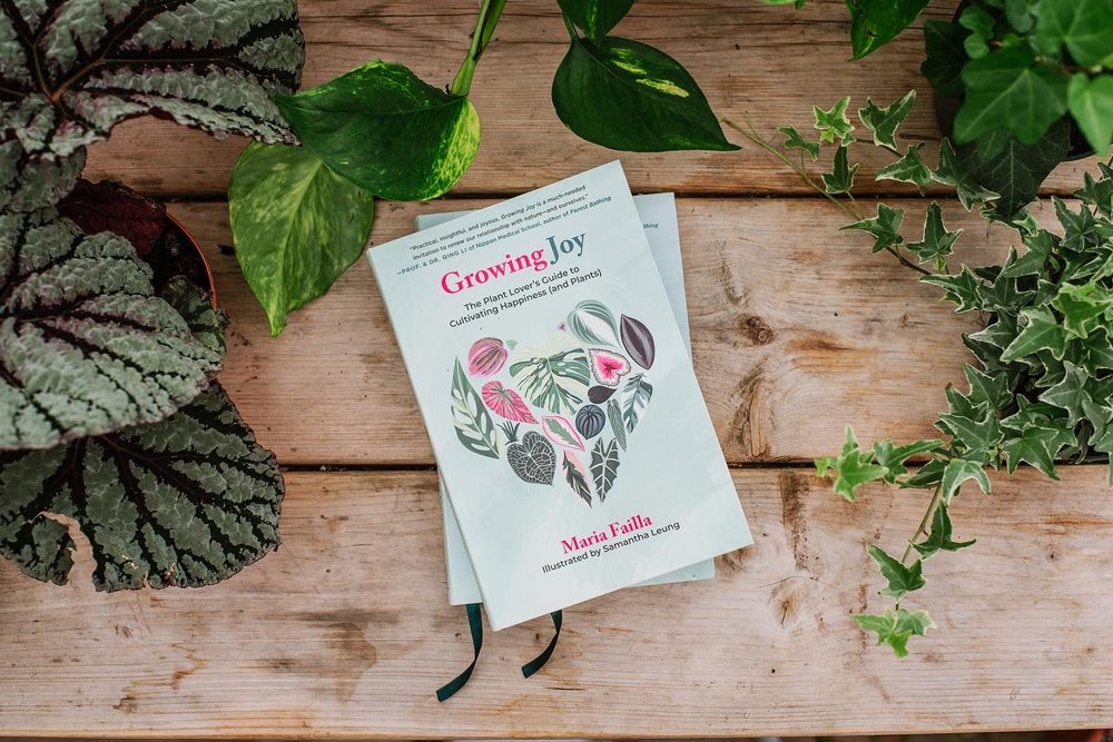 Maria Failla Bloom and Grow Radio Growing Joy The Plant Lover's Guide to Cultivating Happiness and Plants Samantha Leung Hemleva 01.jpg